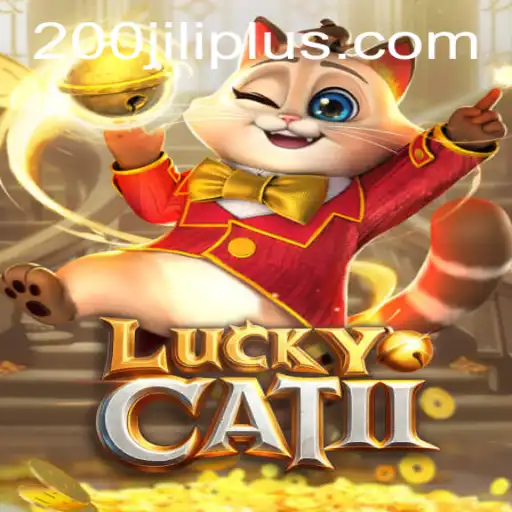 Exploring LuckyCatII: The Exciting Features and Rules of 200JILI