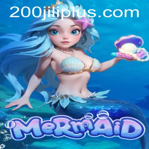 Dive into Adventure with 'Mermaid': Exploring the Enchanting World of 200JILI