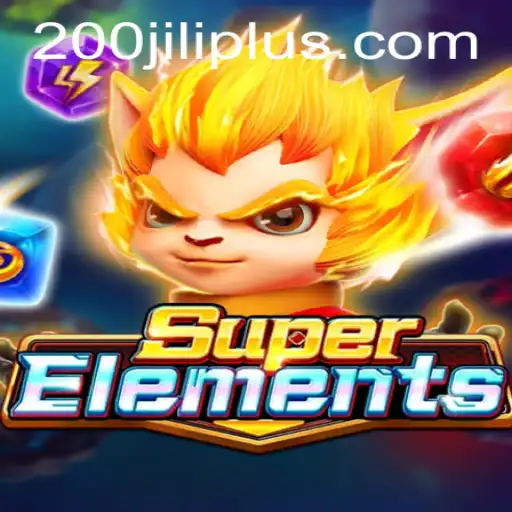 Discover the Thrilling World of SuperElements: Unleash the Power of 200JILI