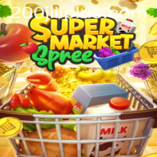 Discover the Innovative World of SupermarketSpree with 200JILI